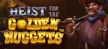 Capture the bounty and win a big reward in Heist for the Golden Nuggets!<br/>
<br/>
Set on 5x3 reels, in this Wild West themed slot, players must form exciting combinations to unlock a win. Instant cash prizes are also available, offering great winning potential. In the free spins round, a special symbol is declared the most wanted, which pays each time it appears on the reels. Gold nuggets are automatically collected if landed, providing players with multiple winning opportunities.