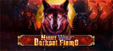 Feel the true power of wild animals in Night Wolf Darkest Flame! In this exciting slot you need to watch out for predators. Tread carefully for lots of bonus achievements, free spins, double pay symbols and an opportunity to buy bonus games! Here your chances of taking home the prize only increase. Come play and have fun with Night Wolf Darkest Flame!