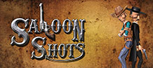 Saloon Shots